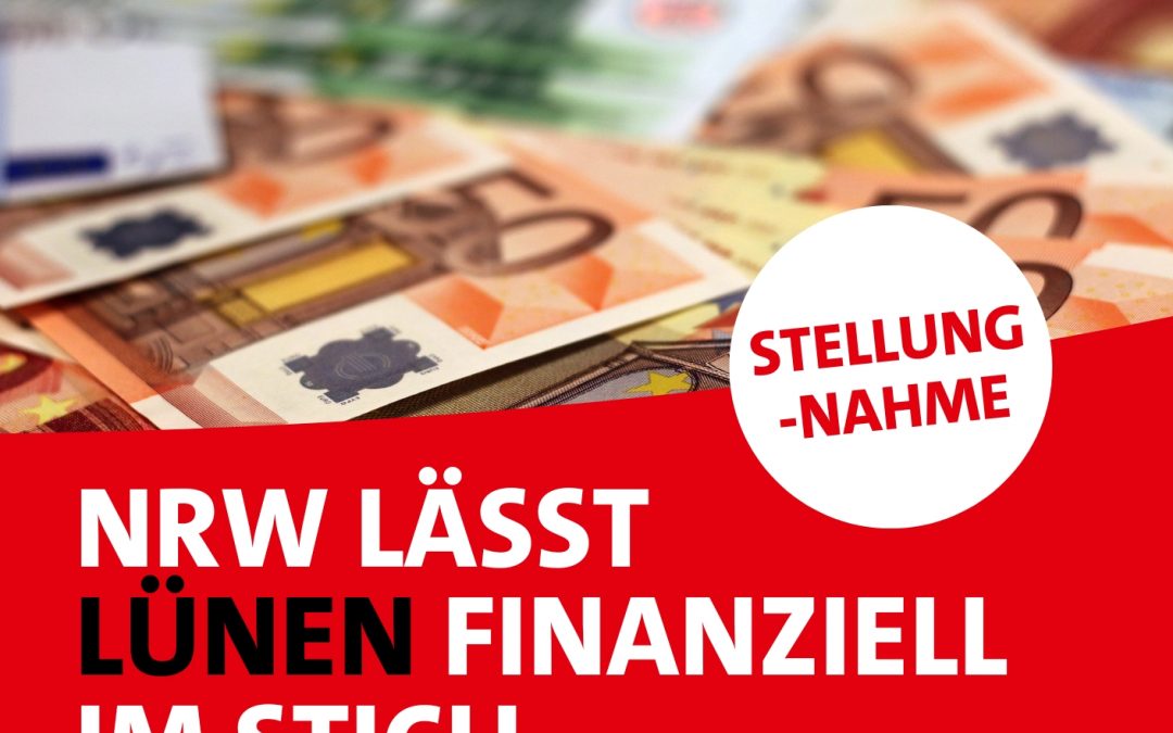 NRW lässt Lünen finanziell im Stich!